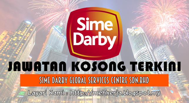 Jawatan Kosong Terkini 2016 di Sime Darby Global Services Centre