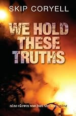 We Hold These Truths by Skip Coryell
