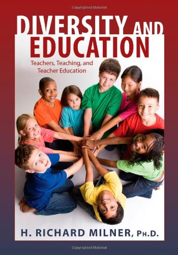 Diversity and Education: Teachers, Teaching, and Teacher Education, by H. Richard Milner