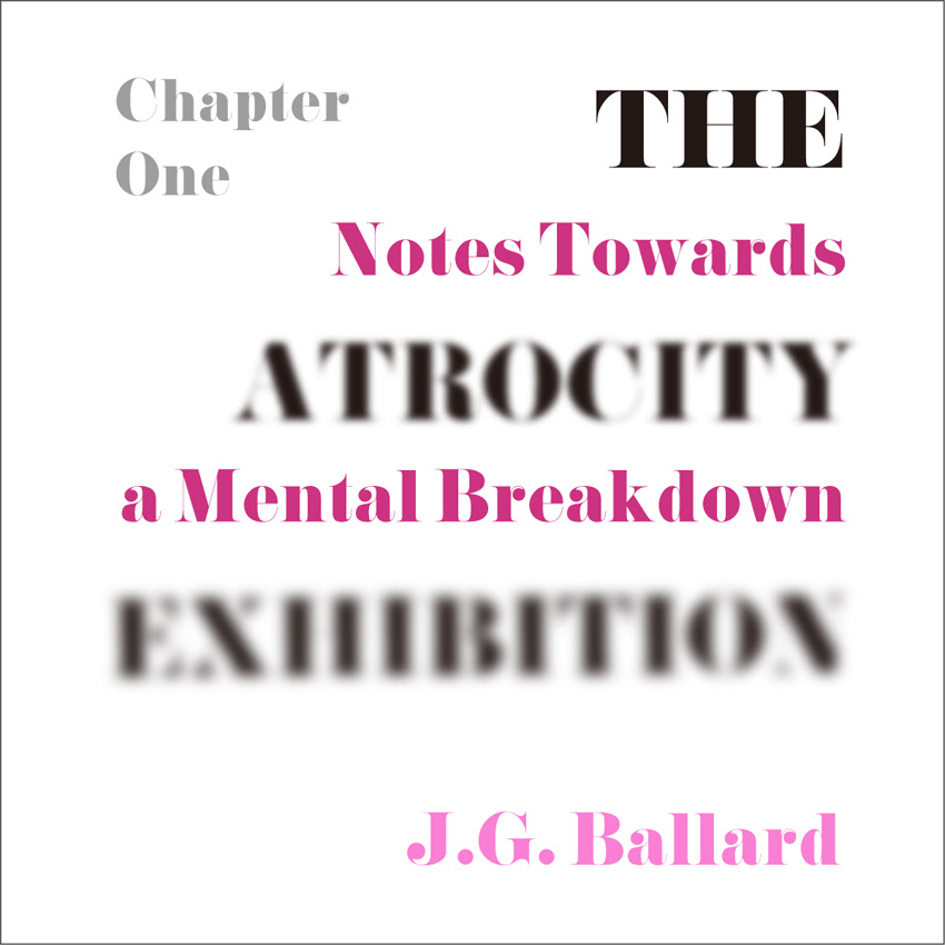 J G バラード The Atrocity Exhibition を英語で読む 2 Road To Nowhere