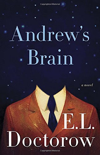 Andrew's Brain: A Novel, by E.L. Doctorow Andrew's Brain: A Novel, by E.L. Doctorow
