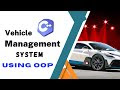 Vehicle Management System | Vehicle Management System using C++ | Mini Project Vehicle Management