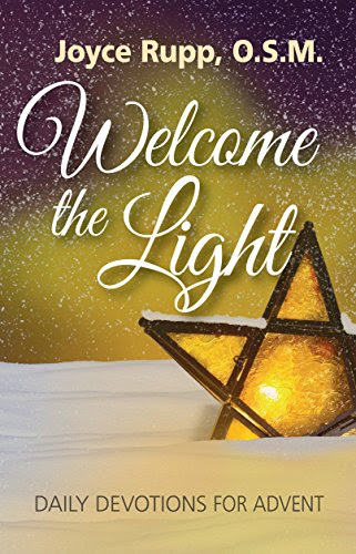 Welcome the Light: Daily Devotions for Advent, by Sr. Joyce Rupp OSM