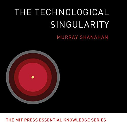 The Technological Singularity, by Murray Shanahan