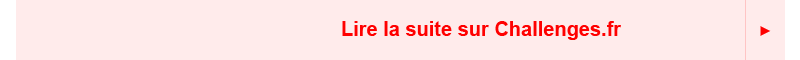 Lire la suite sur Challenges.fr