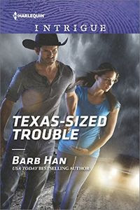Texas-Sized Trouble by Barb Han