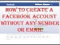 How To Create A Facebook Account Without Any Number and Email