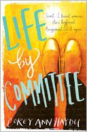 Life by Committee by Corey Ann Haydu: Book Cover