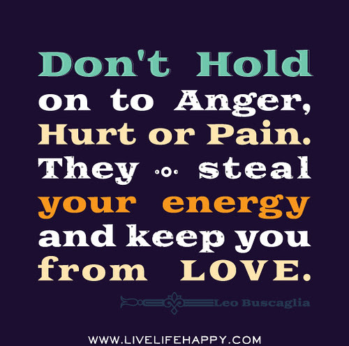 Don T Hold On To Anger Live Life Happy