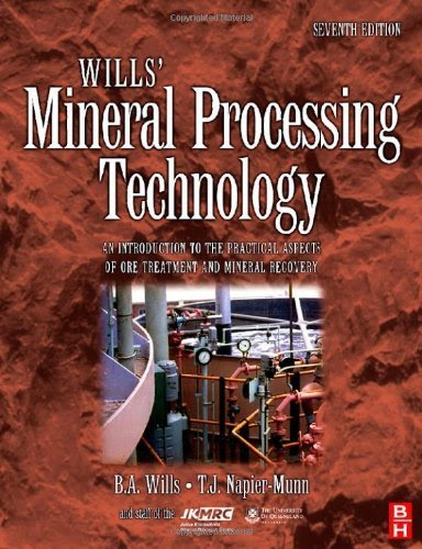 Wills' Mineral Processing Technology: An Introduction to the Practical Aspects of Ore Treatment and Mineral Recovery