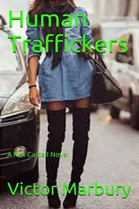 Human Traffickers by Victor Marbury