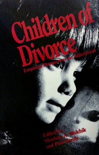 Children of Divorce: Empirical Perspective on Adjustment, by Sharlene A. Wolchik
