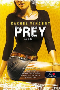 Rachel Vincent: Prey - Préda