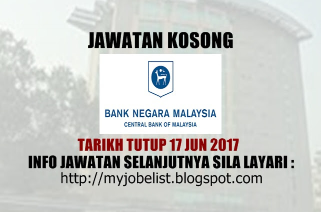 Jawatan Kosong di Bank Negara Malaysia (BNM) Jun 2017