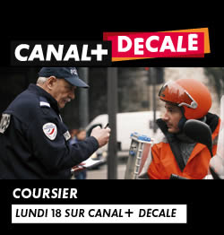 Canal + Décalé : COURSIER