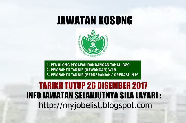 Jawatan kosong terkini di Pihak Berkuasa Kemajuan Pekebun Kecil Perusahaan Getah (RISDA) 2017