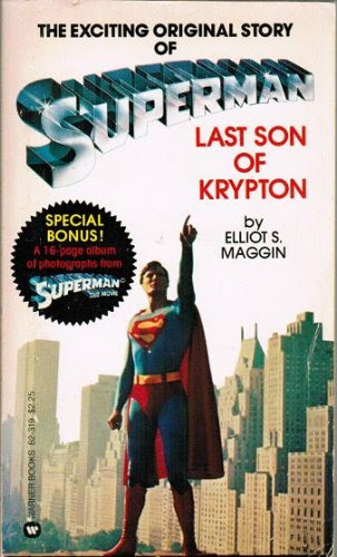 Superman: Last Son of Krypton, by Elliot S. Maggin Superman: Last Son of Krypton, by Elliot S. Maggin
