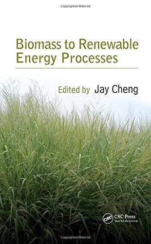 Biomass to Renewable Energy ProcessesFrom CRC Press