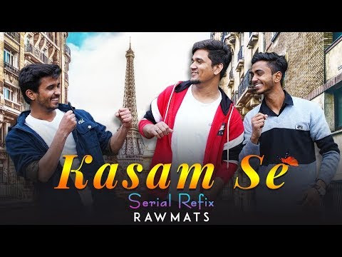 Kasam Se Serial Refix Song Rawmats