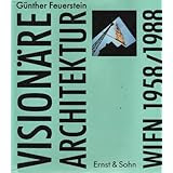 Visionaere Architektur Wien 1958/1988 (German Edition)