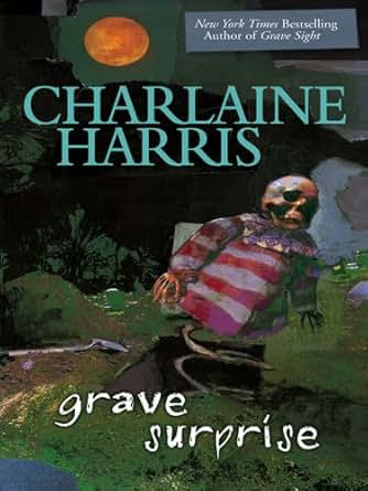 Grave Surprise Harper Connelly Mysteries Book 2 Harper Connelly Series
