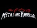 The History of Metal and Horror Promo