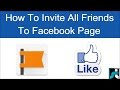 How To Invite All Friends To Like Page On Facebook (Single Click) – 2017