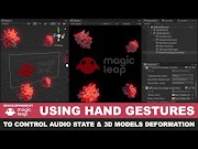 Viral Magic Leap Development Using Hand Gestures to control audio state and 3d models deformation, Video Magic Hand Poses most popullar!