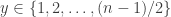 y\in\{1,2,\dots,(n-1)/2\}