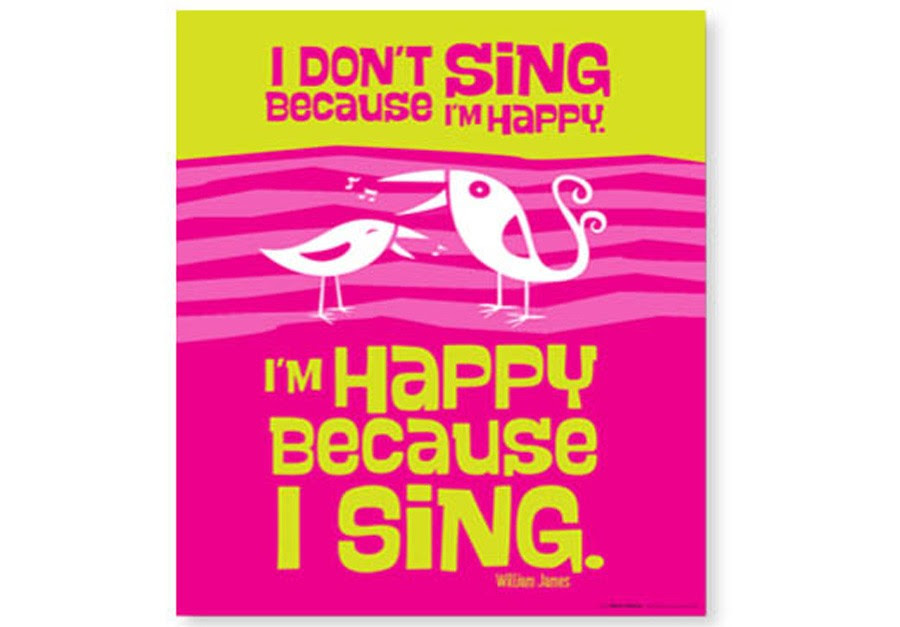 I'm happy because I sing