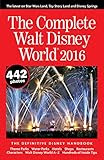 The Complete Walt Disney World 2016
