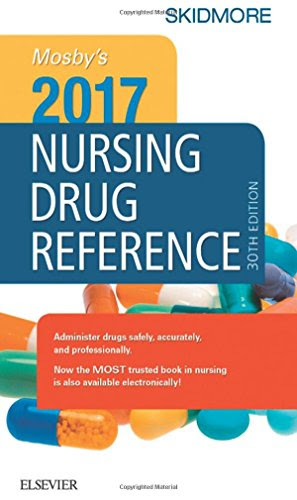 Mosby's 2017 Nursing Drug Reference, 30e (SKIDMORE NURSING DRUG REFERENCE), by Linda Skidmore-Roth RN  MSN  NP