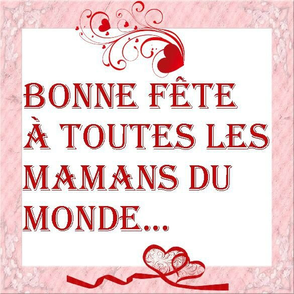 Bonne Fete Des Mamans Belles Passions
