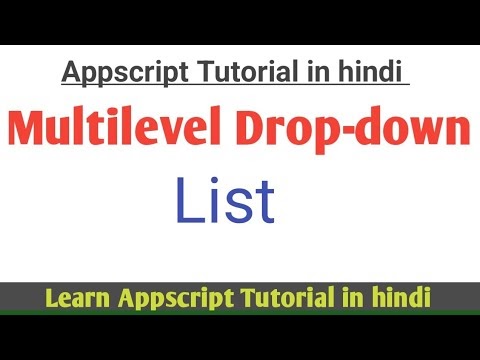 How to create multilevel drop-down list using app script in hindi ?
