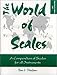 The World of Scales: A Compendium of Scales for all Instruments