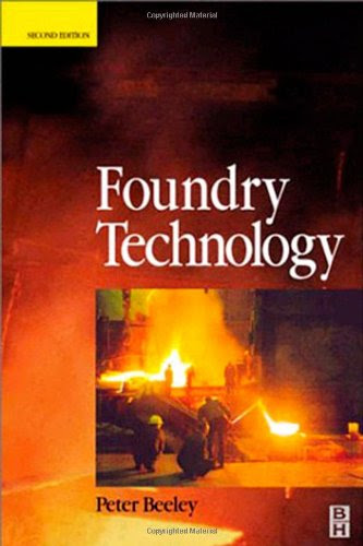 Foundry Technology, Second Edition, by Peter Beeley