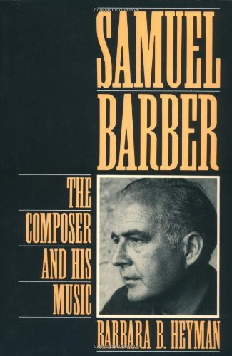 Samuel Barber: The Composer and His Music