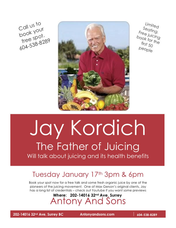 Juicing Seminar With Jay Kordich Antony And Sons Antony And Sons