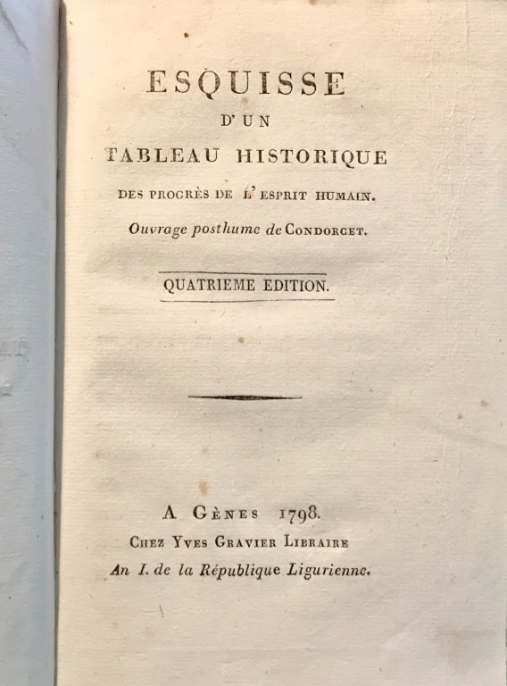 Libri Antichi Gabriele Maspero - Condorcet Nicolas de. - Esquisse d'un  tableau historique des progrès de l'esprit humain. Ouvrage posthume.