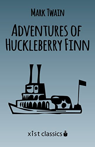 Adventures of Huckleberry Finn (Xist Classics), by Mark Twain