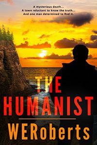 The Humanist by W. E. Roberts