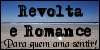 Revolta e Romance
