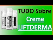 Populer Tudo Sobre Creme Liftderma Informa Es Completas Aqui, Viral!