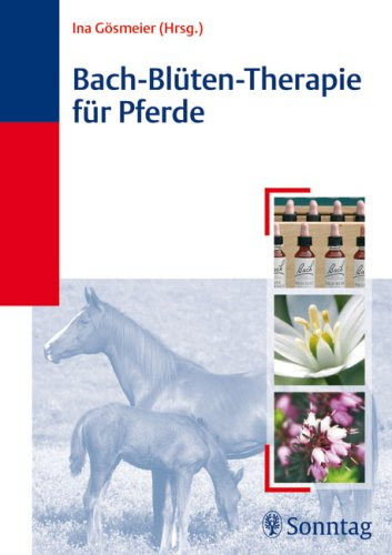  Bach-Blüten-Therapie für Pferde