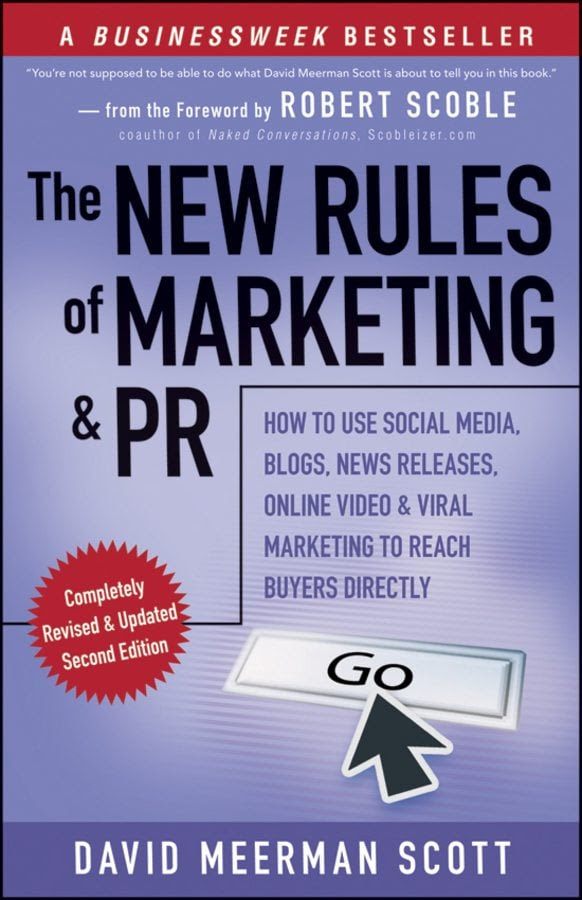The New Rules Of Marketing PR How To Use Social Media Online Video
Mobile Applications Blogs News Releases