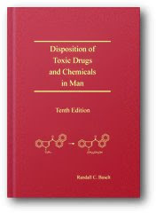 Disposition of Toxic Drugs and Chemicals in Man, by Randall C., Ph.d. Baselt