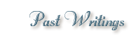 Past Writings