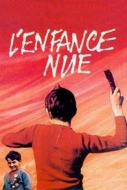 L'Enfance nue samenvatting online films nederlands Volledige .nl 1969