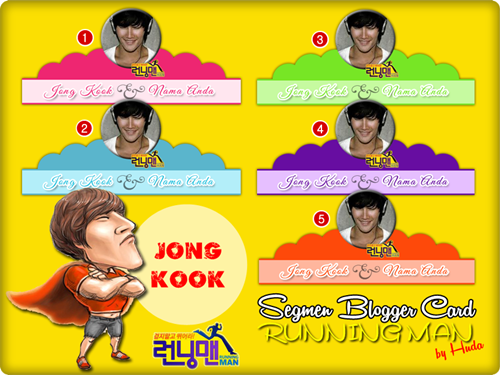 Saya nak Blogger Card Running Man | Jong Kook BY Huda