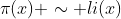 \pi(x) \sim li(x)